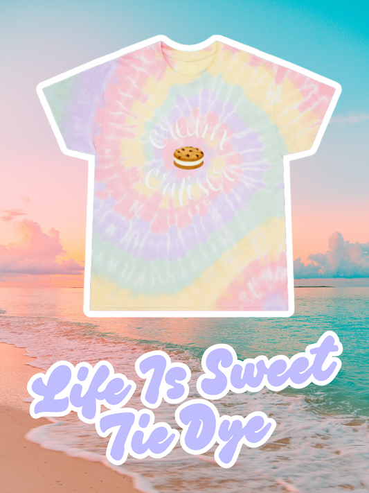 Life Is Sweet Tie-Dye